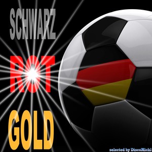 Schwarz, Rot, Gold, WM Grooves (Weltmeister House Favourites, selected by Don Brasiliano DiscoMichl)