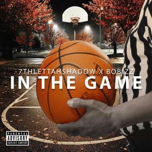 in the game(feat. bobizz) (Explicit)