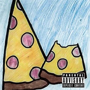 I Smell Like Pizza (Explicit)