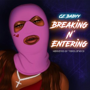 Breaking N' Entering (Explicit)