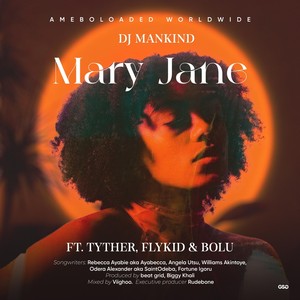 Mary Jane (feat. Tyther, Flykid & Bolu)