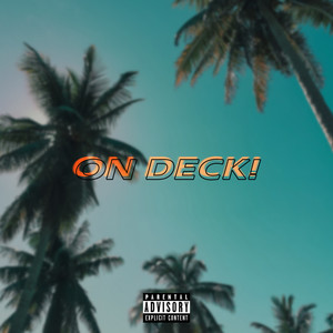 On Deck! (Explicit)