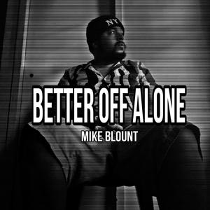 Better Off Alone