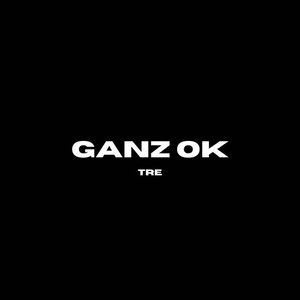 Ganz ok