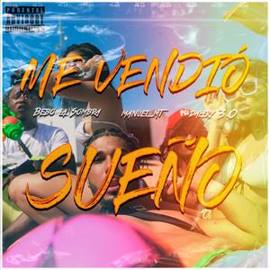 ME VENDIO SUEÑO(feat. Manuel mt . Dalfry3.0)