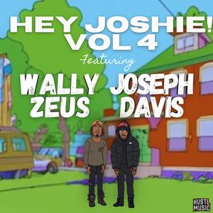 Hey Joshie!, Vol. 4 (Explicit)