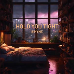 Hold you tight