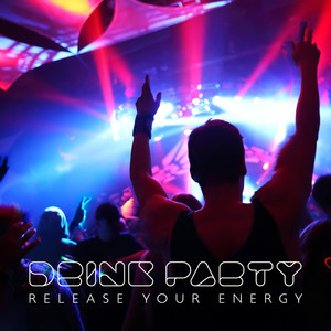 Drink Party – Release Your Energy