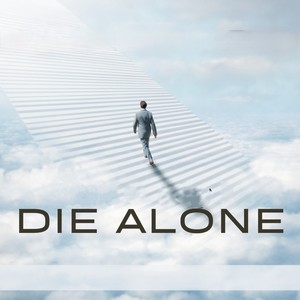 Die alone (Explicit)