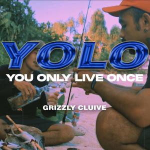 Yolo (You Only Live Once)