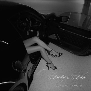 Pretty & Rich (Explicit)