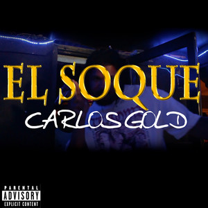 El Soque (Explicit)