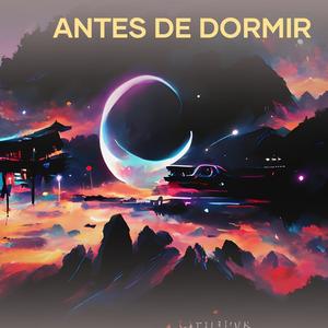 Antes de Dormir (Explicit)