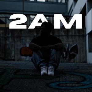 2AM (Explicit)