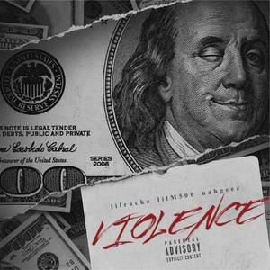 VIOLENCE (feat. lilM500 & nahgeez) (Explicit)