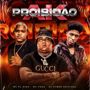 AK PROIBIDÃO (Explicit)