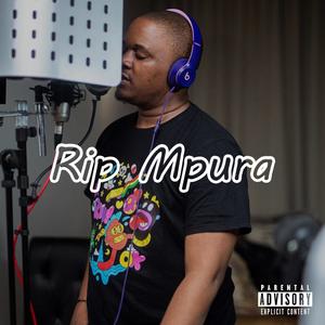Rip Mpura (feat. Young Mpura)