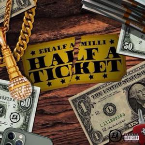 Half A Ticket (Explicit)