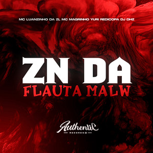 Zn da Flauta Malw (Explicit)