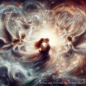 Free As The Night Album (Written and Performed By Nicholas Mazzio)