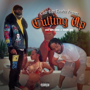 Cutting Up (Explicit)