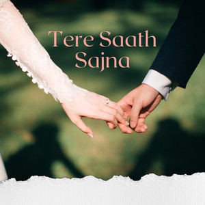 Tere Saath Sajna (90's Song)