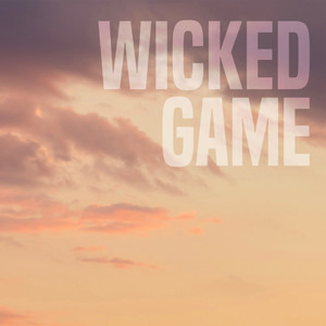 Wicked Game