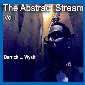 The Abstract Stream, Vol. 1 (Explicit)