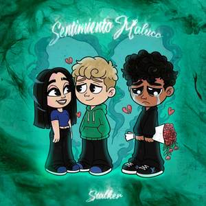 SENTIMIENTO MALUCO (Explicit)