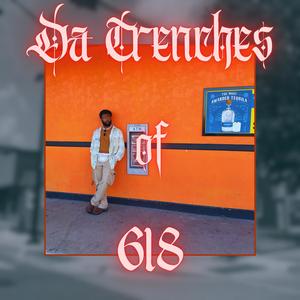 Da Trenches of 618 (Explicit)