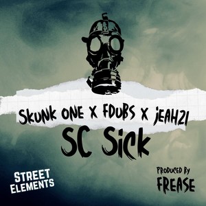 SC Sick (feat. Jeah21 & FDubs) (Explicit)