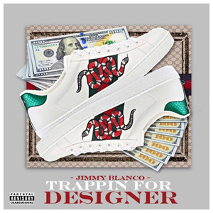 Trappin for Designer (Explicit)