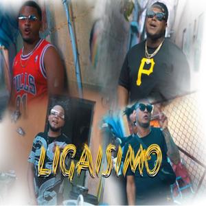 Ligaisimo (feat. Nietto Wow, Mancha Jackson & La Cuchilla) [Explicit]