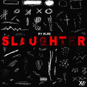 Slaughter (Explicit)