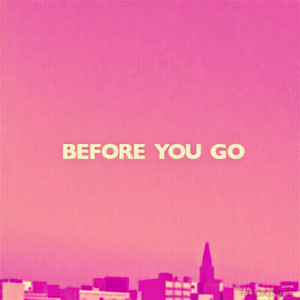 Before You Go