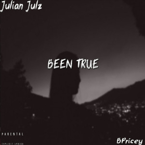 Been True (Explicit)