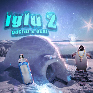 Iglu 2 (Explicit)