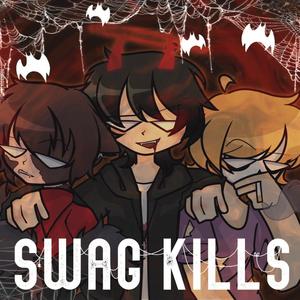 SWAGKILLS (feat. notamurl & Ractive) (Explicit)