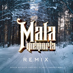Mala Memoria (Remix)