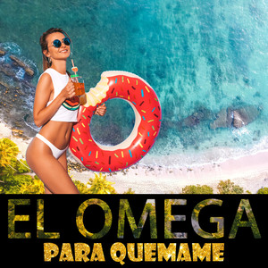 Para Quemame (Explicit)