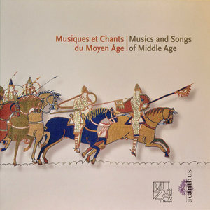 Musiques et Chants du Moyen Age (Music and Songs from Middle Age)