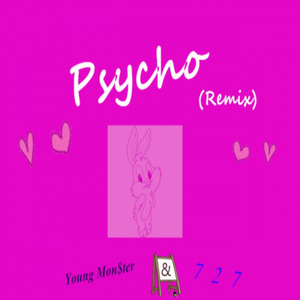 Psycho(remix)