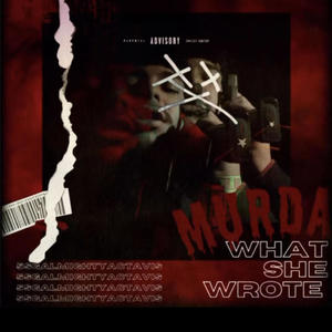 Murda What She Wrote (Explicit)