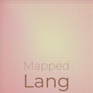 Mapped Lang