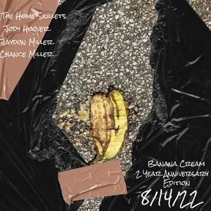 Banana Cream (2 Year Anniversary Edition) (feat. Jody Hoover, Jaydon Miller & Chance Miller)