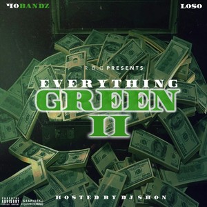 Everything Green 2 (Explicit)