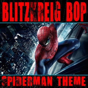 Blitzkreig Bop - Spiderman