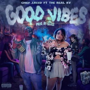 Good Vibes (feat. The Real KV) [Explicit]