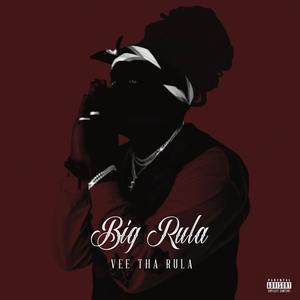 BIG RULA (Explicit)