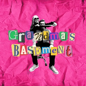 Grandma's Basement (Explicit)